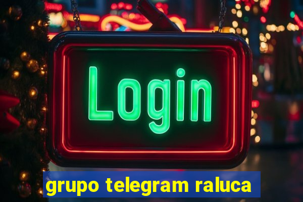 grupo telegram raluca